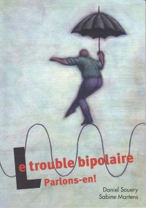 Le trouble bipolaire. Parlons-en!