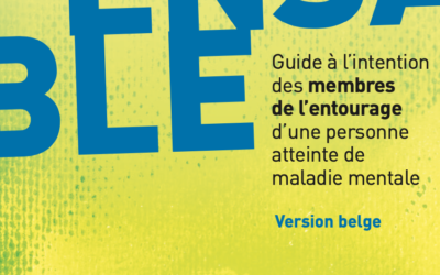 “L’indispensable”, guide à l’intention des membres de l’entourage d’une personne atteinte de maladie mentale