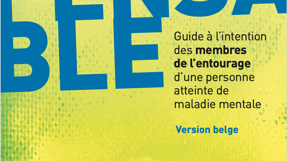 “L’indispensable”, guide à l’intention des membres de l’entourage d’une personne atteinte de maladie mentale