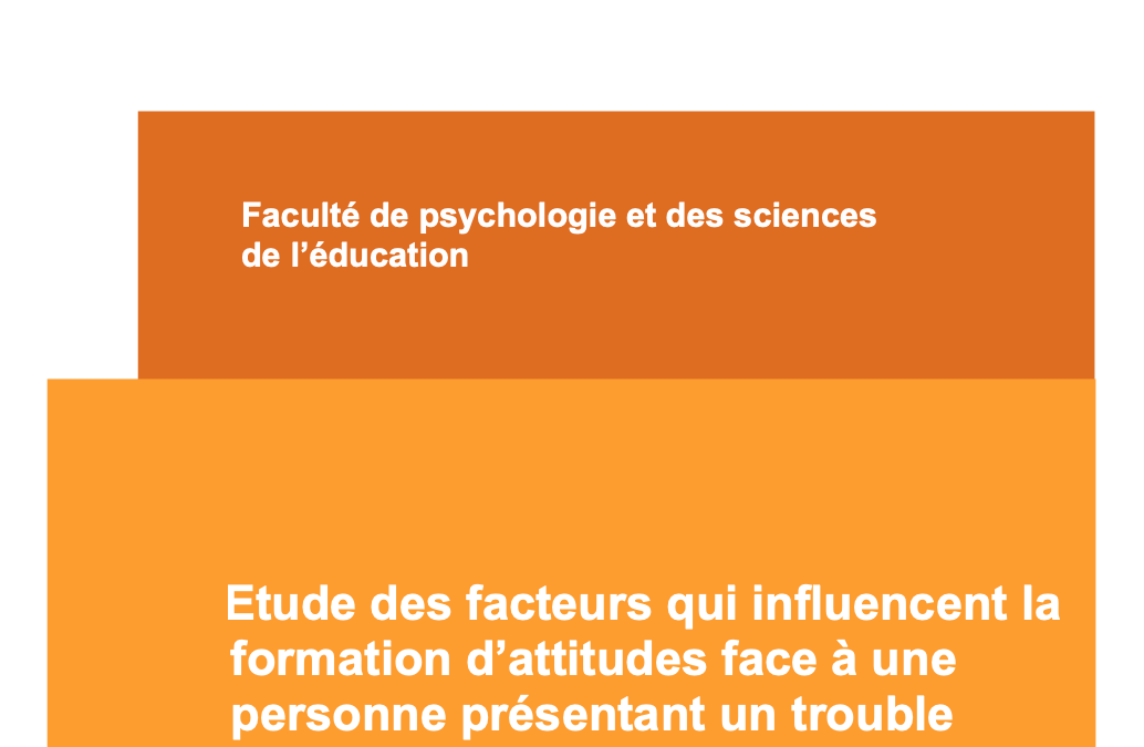 Mémoire : “Etude des facteurs qui influencent la formation d’attitudes face à une personne présentant un trouble bipolaire”