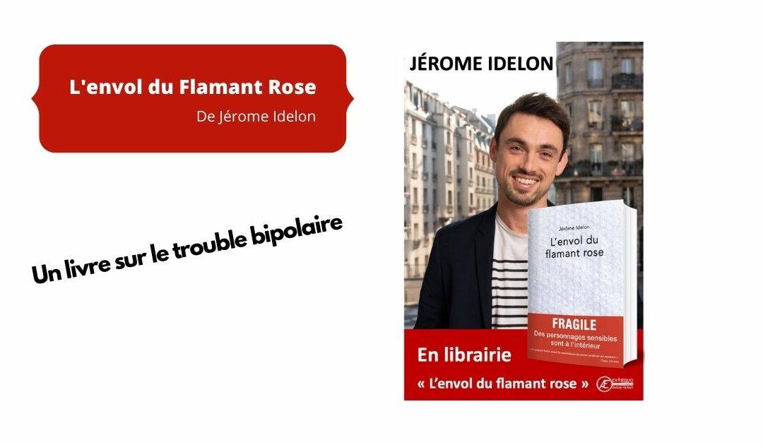 “L’envol du Flamant Rose”, un livre sur le trouble bipolaire